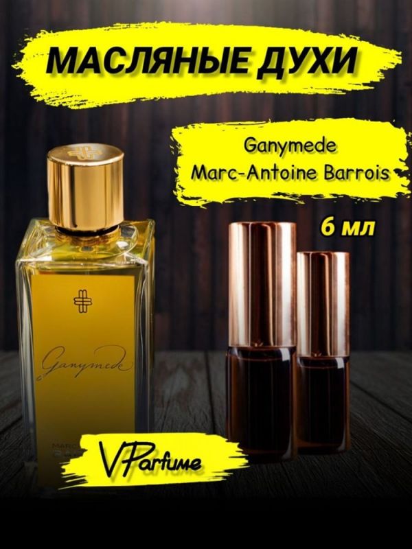 Ganymede oil perfume Ganymede Marc-Antoine Barrois (6 ml)